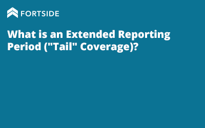 What is an Extended Reporting Period (“Tail” Coverage)?